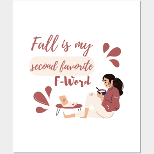 Fall Is My Second Favorite F-Word - Cozy Morning Posters and Art